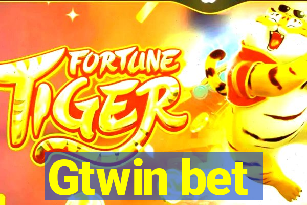 Gtwin bet