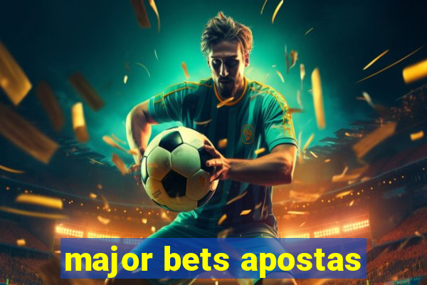 major bets apostas