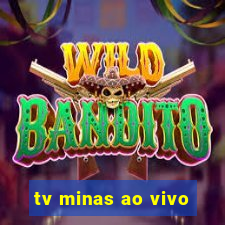 tv minas ao vivo