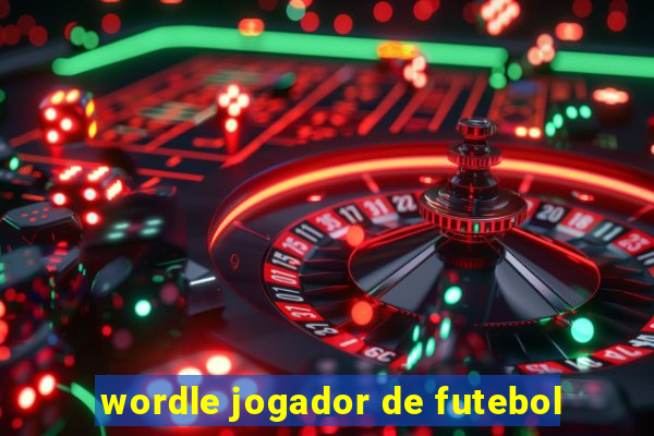 wordle jogador de futebol