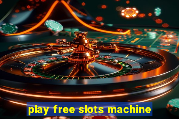 play free slots machine