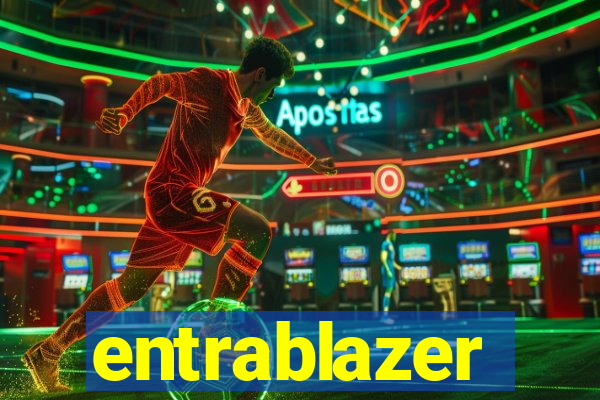 entrablazer