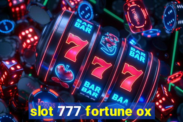 slot 777 fortune ox