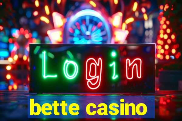 bette casino