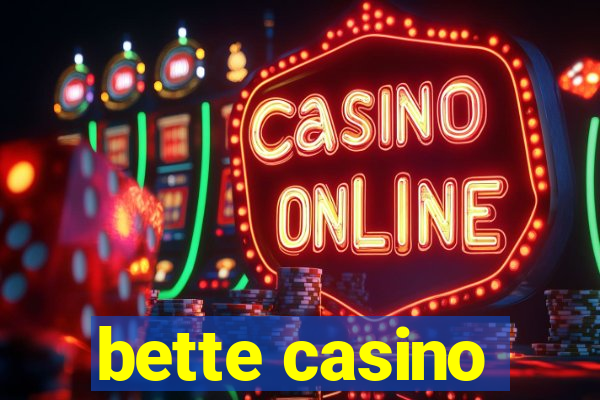 bette casino