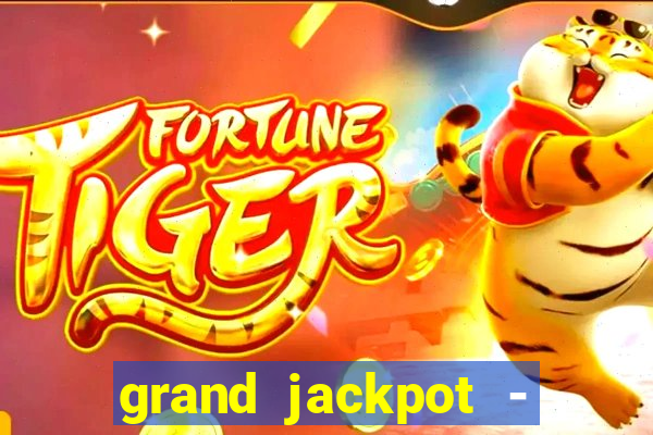 grand jackpot - vegas casino