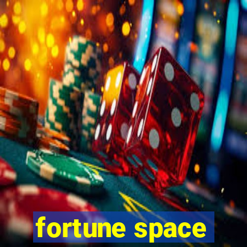 fortune space