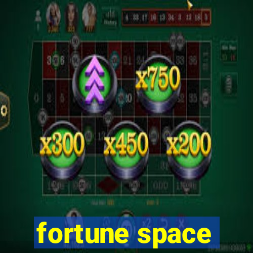 fortune space