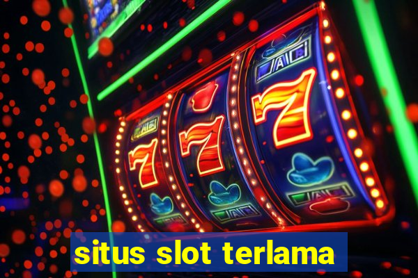 situs slot terlama