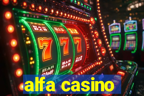 alfa casino