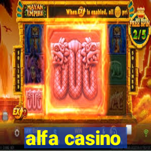 alfa casino