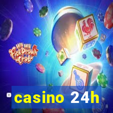 casino 24h