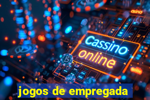 jogos de empregada