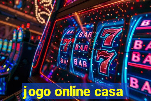 jogo online casa