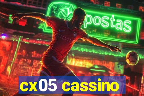 cx05 cassino