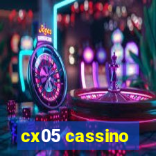 cx05 cassino