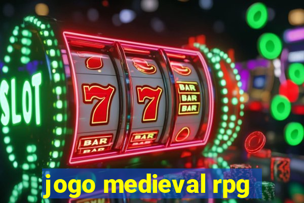 jogo medieval rpg