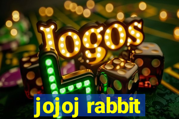 jojoj rabbit