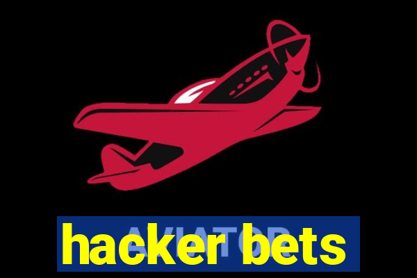 hacker bets