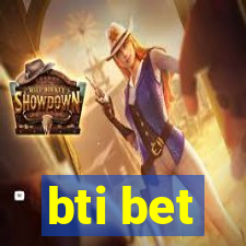 bti bet