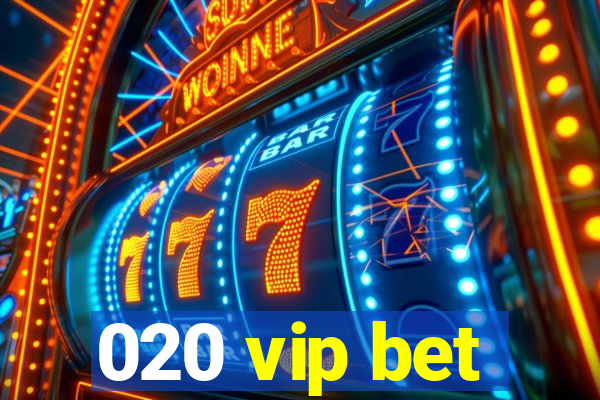 020 vip bet