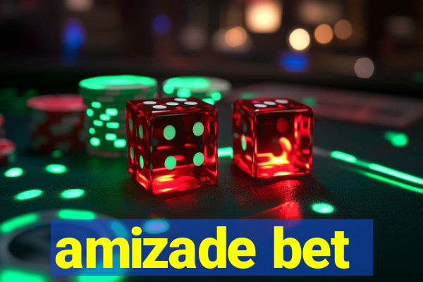 amizade bet