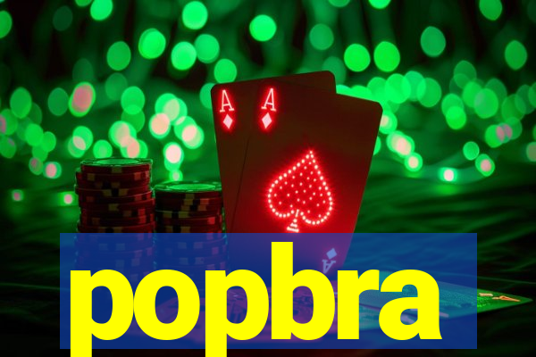 popbra