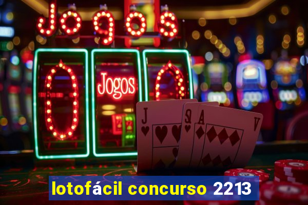 lotofácil concurso 2213