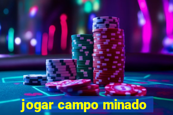 jogar campo minado