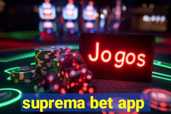 suprema bet app