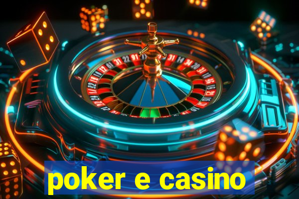 poker e casino