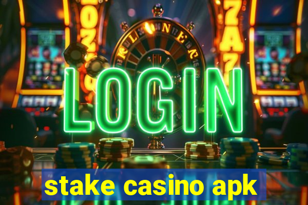 stake casino apk