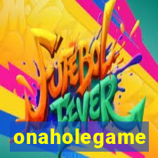 onaholegame