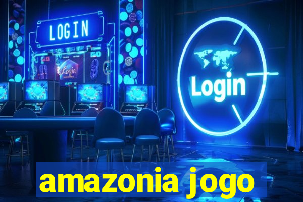 amazonia jogo