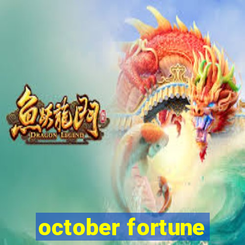 october fortune