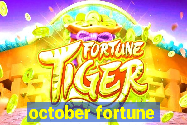 october fortune