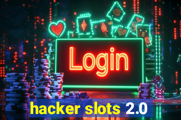 hacker slots 2.0