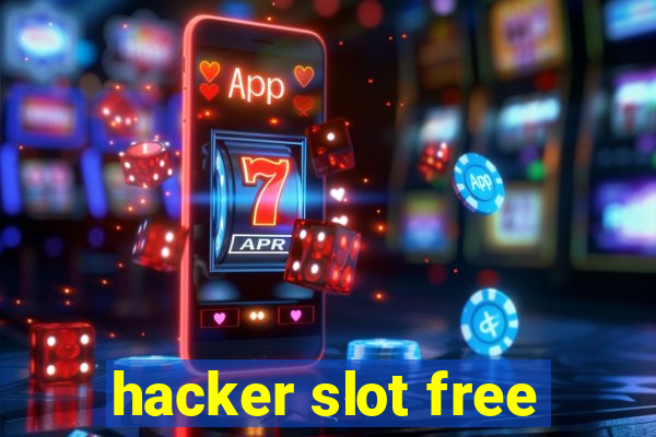 hacker slot free