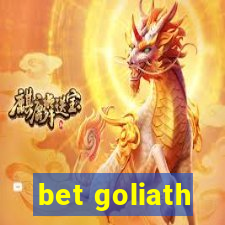 bet goliath