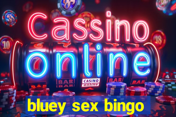 bluey sex bingo