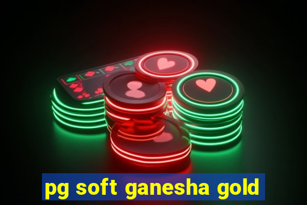 pg soft ganesha gold