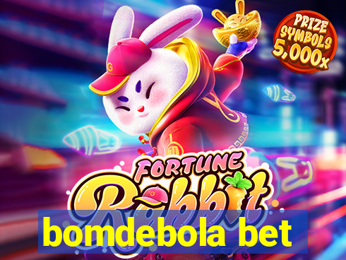 bomdebola bet