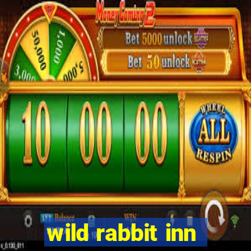 wild rabbit inn