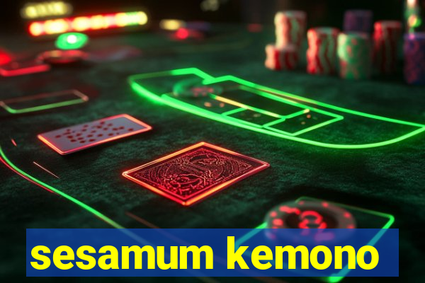 sesamum kemono