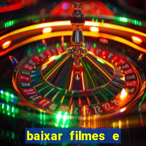 baixar filmes e s茅ries mp4