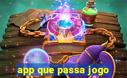 app que passa jogo