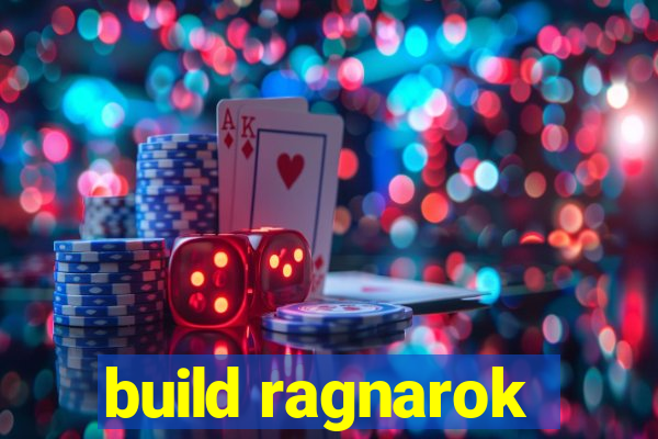 build ragnarok