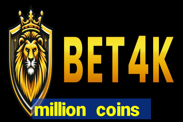 million coins respin slot