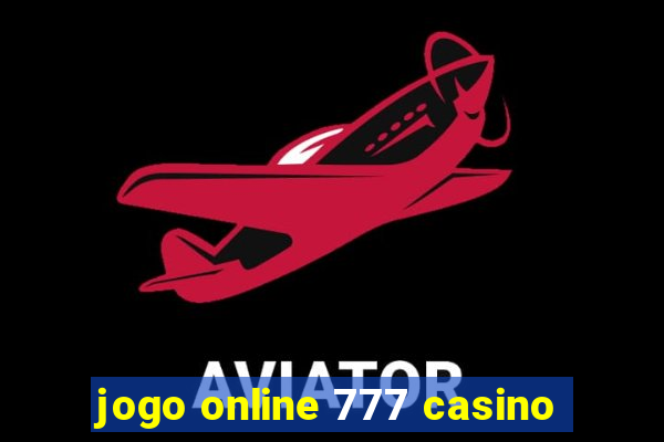 jogo online 777 casino