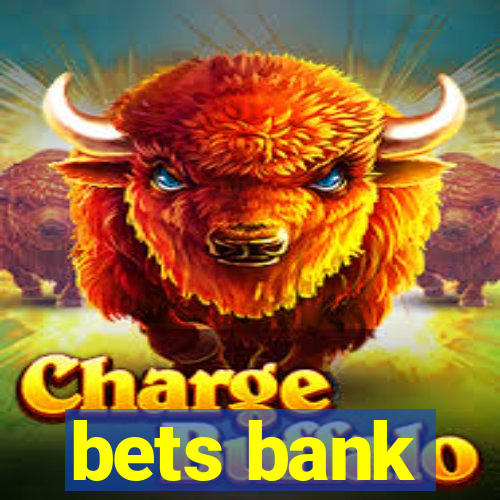 bets bank